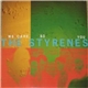 The Styrenes - We Care, So You Don't Have To